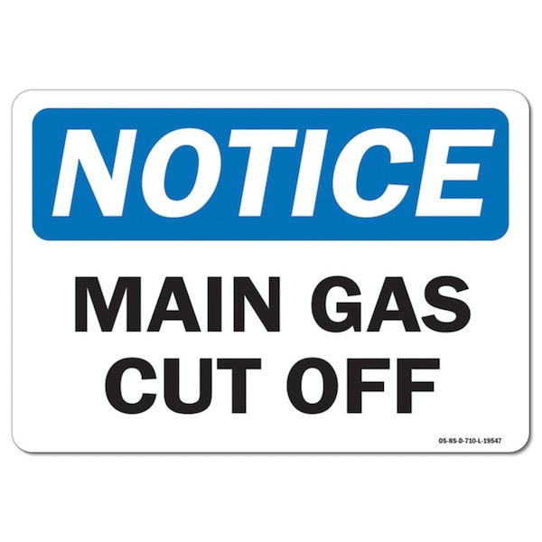 Safety Sign, OSHA Notice, 7" Height, 10" Width, Aluminum, Main Gas Cut Off, Landscape